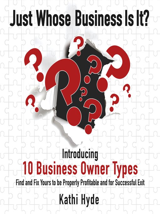 Title details for Just Whose Business Is It? by Kathi Hyde - Wait list